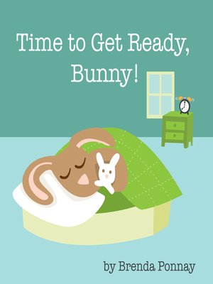 cover image of Time to Get Ready, Bunny!